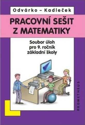 Matematika 9.r. sbírka úloh - nové vydání 2013 - VYJDE I. POL. 2014