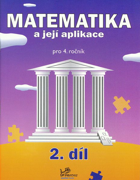 Matematika a její aplikace 4. ročník 2. díl - Molná J.