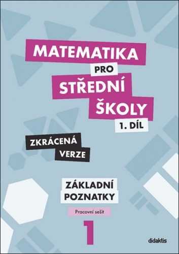 Matematika pro střední školy 1.díl - pracovní sešit /Zkrácená verze/