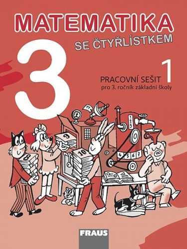 Matematika se Čtyřlístkem 3 - pracovní sešit 1