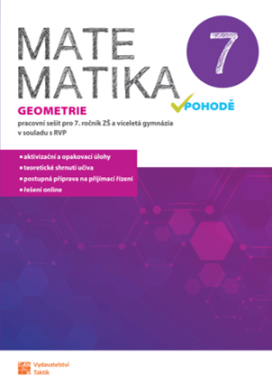 Matematika v pohodě 7 - Geometrie - pracovní sešit - A4