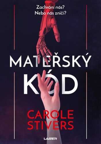 Mateřský kód - Stiversová Carole