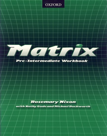 Matrix pre-intermediate Workbook - Gude Kathy