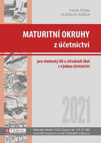 Maturitní okruhy z účetnictví 2021 pro studenty OA a SŠ s výukou účetnictví