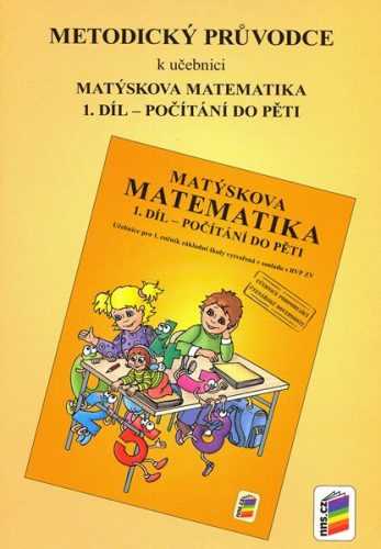 Matýskova matematika - metodika pro 1. ročník 1. díl