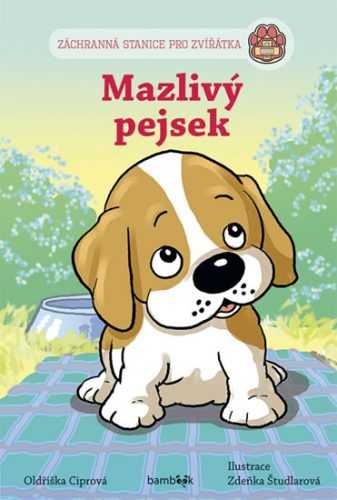 Mazlivý pejsek - Záchranná stanice pro zvířátka - Ciprová Oldřiška