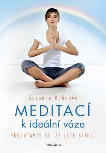 Meditací k ideální váze - Představte si