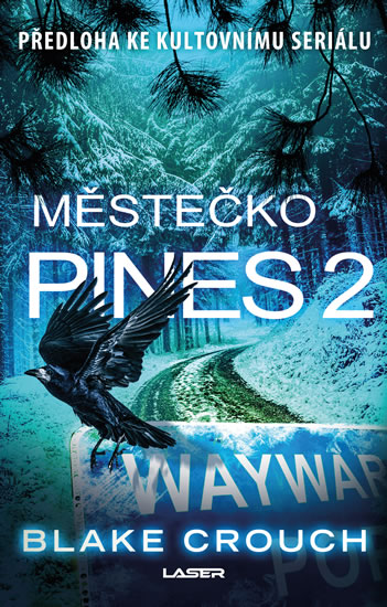 Městečko Pines 2 - Crouch Blake