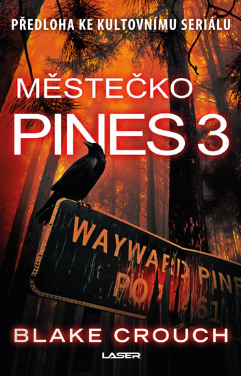 Městečko Pines 3 - Crouch Blake