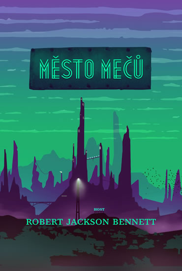 Město mečů - Bennett Robert Jackson