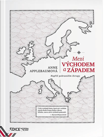 Mezi Východem a Západem - Applebaumová Anna