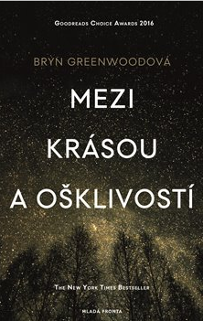 Mezi krásou a ošklivostí - Greenwoodová Bryn - 16x24 cm