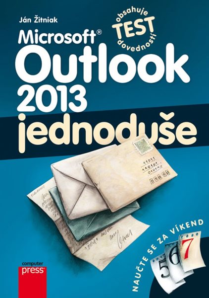 Microsoft Outlook 2013: Jednoduše - Ján Žitniak - 15x21