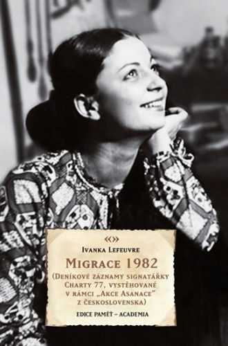 Migrace 1982 (Deníkové záznamy signatářky Charty 77