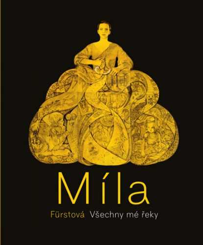 Míla Fürstová: Všechny mé řeky - neuveden