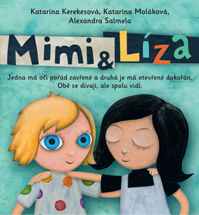 Mimi a Líza - Katarína Kerekesová; Katarína Moláková; Alexandra Salmela - 18x20 cm