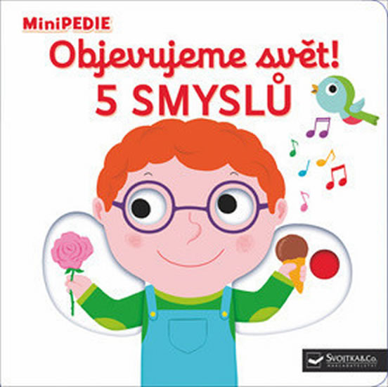 MiniPEDIE Objevujeme svět! 5 smyslů - Choux Nathalie