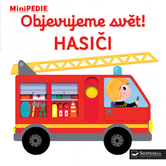 MiniPEDIE - Objevujeme svět! Hasiči - Choux Nathalie