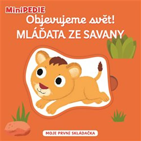 MiniPEDIE Objevujeme svět! Mláďata ze savany - Choux Nathalie