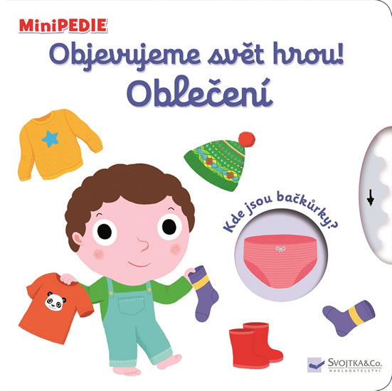 MiniPEDIE Objevujeme svět hrou! Oblečení - Choux Nathalie