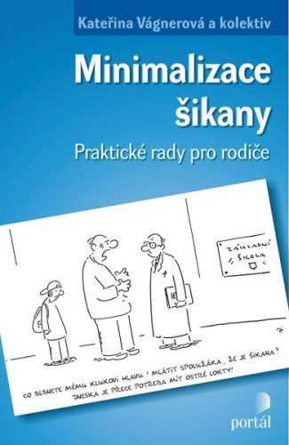 Minimalizace šikany - Kateřina Vágnerová