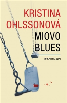 Miovo blues - Kristina Ohlssonová - 13x20 cm