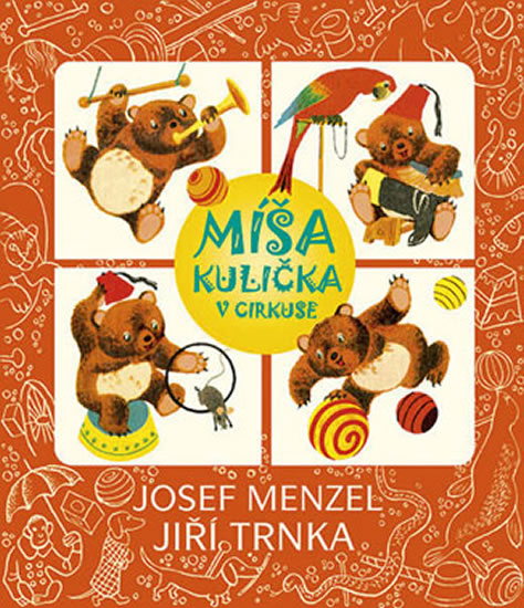 Míša Kulička v cirkuse + CD s ilustracemi Jiřího Trnky - Menzel Josef