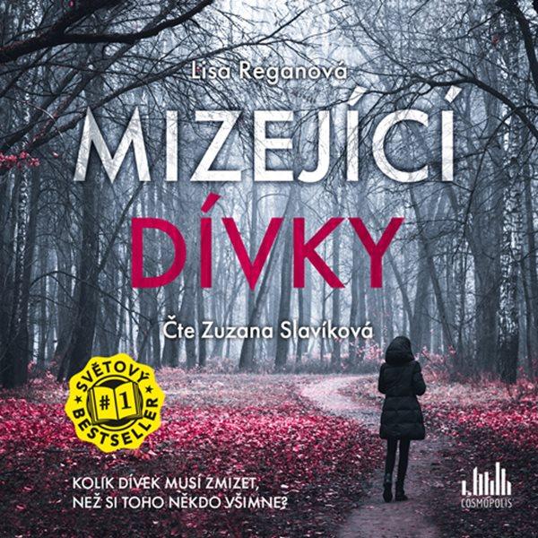 Mizející dívky - CDmp3 (Čte Zuzana Slavíková) - Reganová Lisa