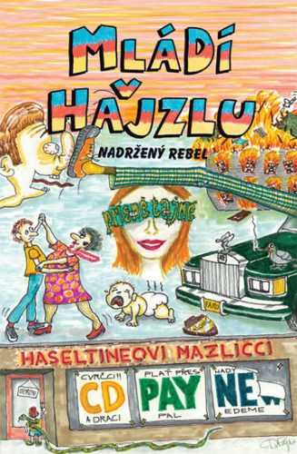 Mládí v hajzlu 10 - Nadržený rebel - Payne C. D.