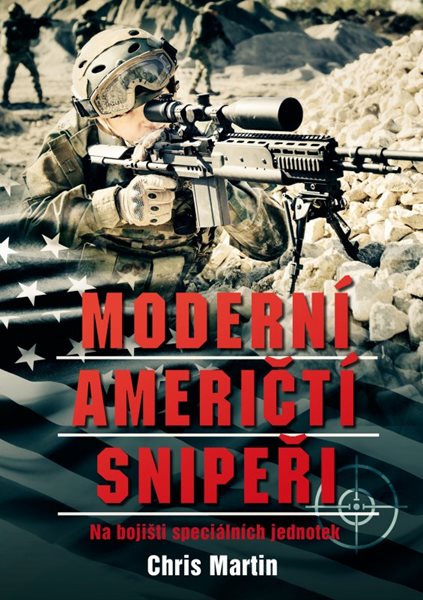 Moderní američtí snipeři - Chris Martin - 15x21 cm