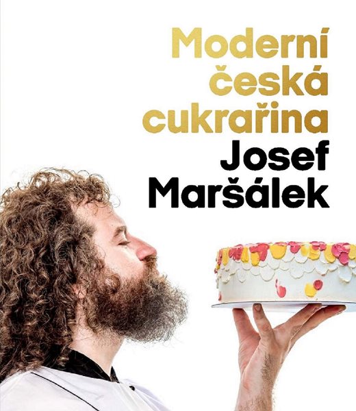 Moderní česká cukrařina - Josef Maršálek - 20x23 cm