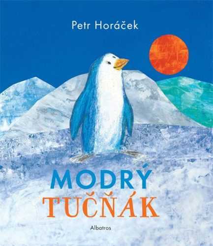 Modrý tučňák - Petr Horáček - 24x27 cm