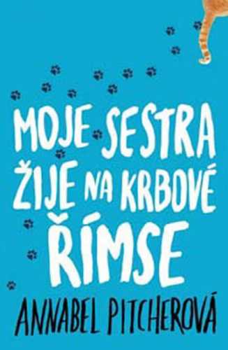 Moje sestra žije na krbové římse - Pitcherová Annabel