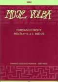 Moje volba - Pracovní učebnice pro žáky 8. a 9.tříd ZŠ - Blažková Jitka - A4