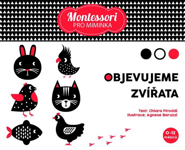Montessori pro miminka: Objevujeme zvířata - Piroddiová Chiara