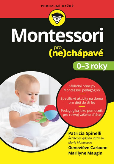 Montessori pro (ne)chápavé (0-3 roky) - Spinelli Patricia