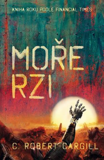 Moře rzi - Cargill C. Robert