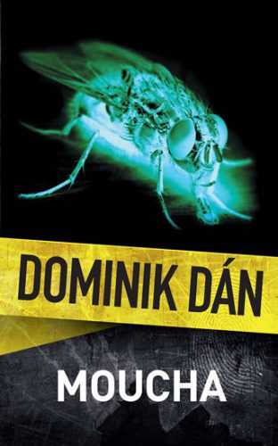 Moucha - Dán Dominik