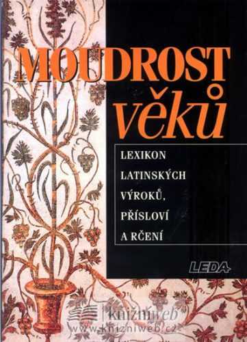 Moudrost věků - Lexikon latinských výroků