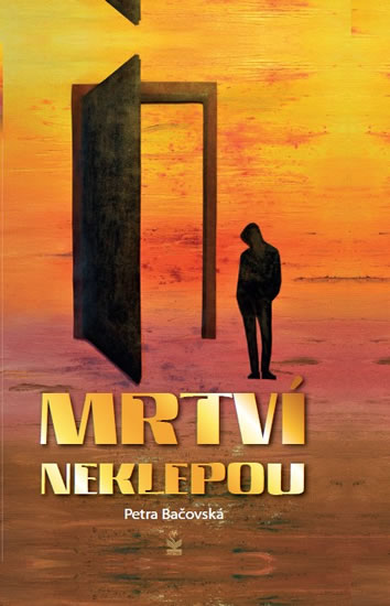 Mrtví neklepou - Bacovská Petra