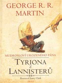 Mudrosloví urozeného pána Tyriona Lannistera - George R. R. Martin - 11x15