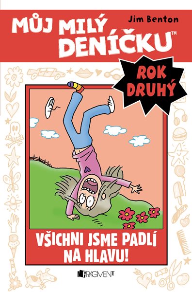 Můj milý deníčku (2. rok) - Všichni jsme padlí na hlavu! - Jim Benton - 13x20 cm