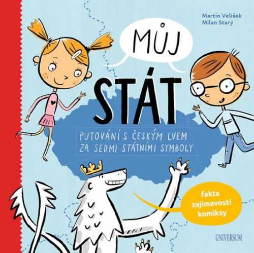 Můj stát. Putování s českým lvem za sedmi státními symboly - Velíšek Martin