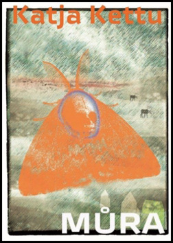 Můra - Katja Kettu - 16x22 cm