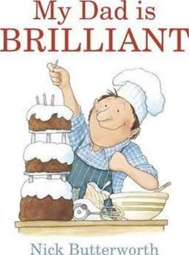My Dad Is Brilliant - Butterworth Nick