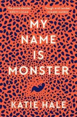 My Name Is Monster - Hale Katie