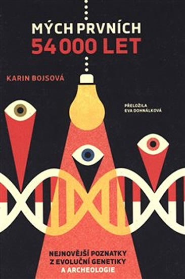 Mých prvních 54 000 let - Bojsová Karin