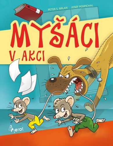 Myšáci v akci - Milan Peter S.