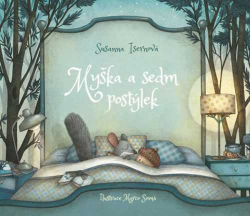 Myška a sedm postýlek - Isernová Susanna