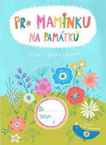 Na památku pro maminku - Šavlíková Lucie